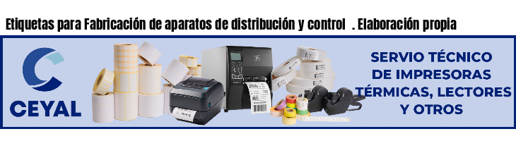 Etiquetas para Fabricación de aparatos de distribución y control  . Elaboración propia