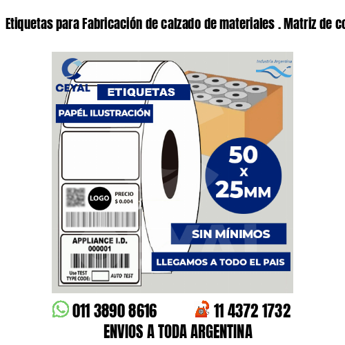 Etiquetas para Fabricación de calzado de materiales . Matriz de costos