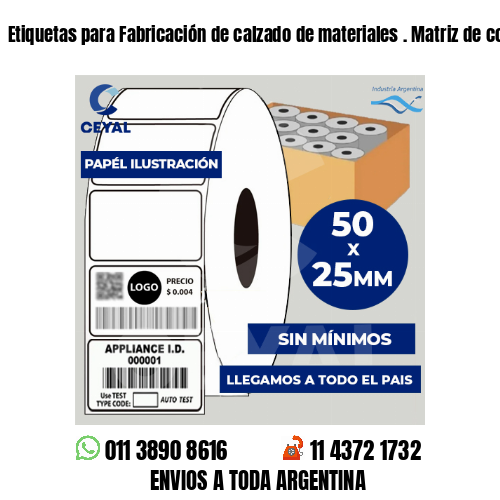 Etiquetas para Fabricación de calzado de materiales . Matriz de costos