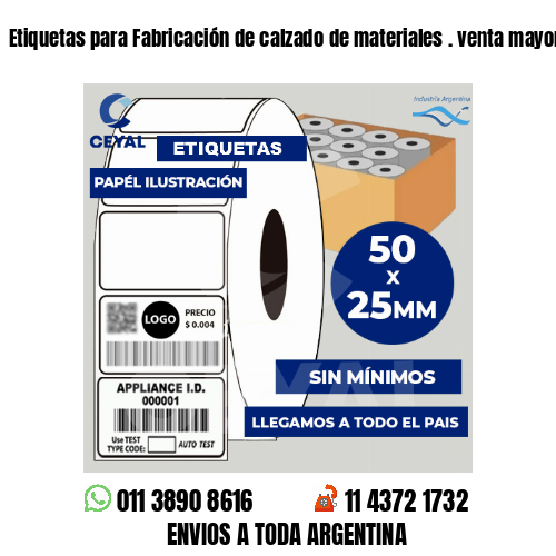 Etiquetas para Fabricación de calzado de materiales . venta mayorista