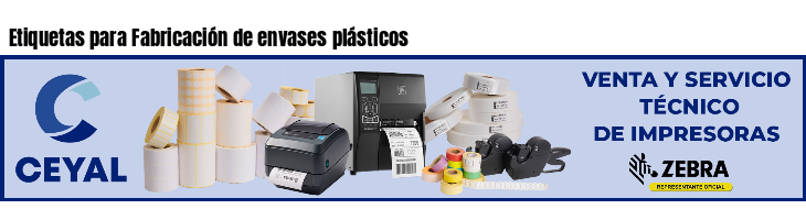 Etiquetas para Fabricación de envases plásticos