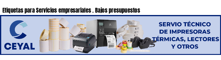 Etiquetas para Servicios empresariales . Bajos presupuestos