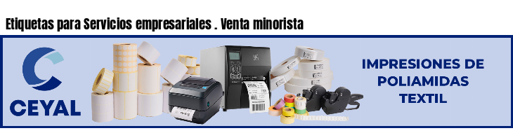 Etiquetas para Servicios empresariales . Venta minorista