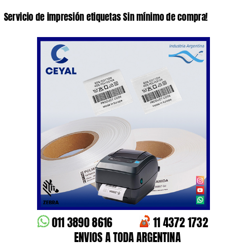 Servicio de impresión etiquetas Sin mínimo de compra!