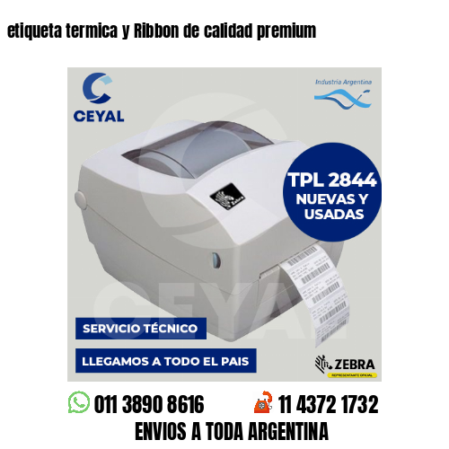 etiqueta termica y Ribbon de calidad premium