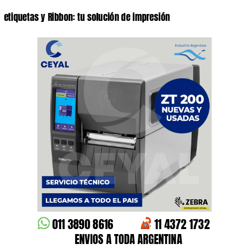 etiquetas y Ribbon: tu solución de impresión