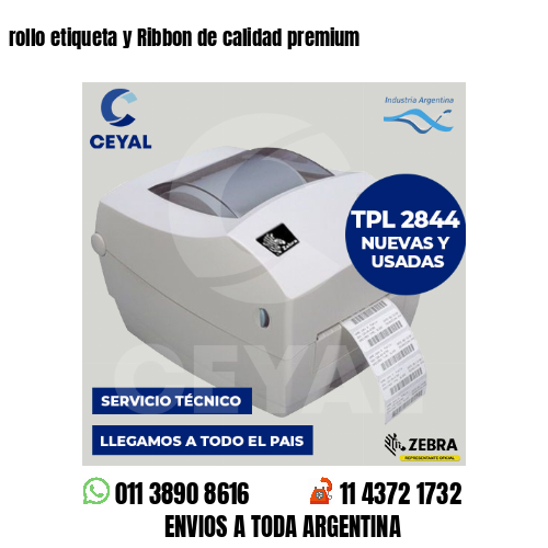 rollo etiqueta y Ribbon de calidad premium