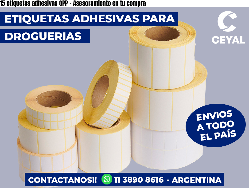 15 etiquetas adhesivas OPP - Asesoramiento en tu compra