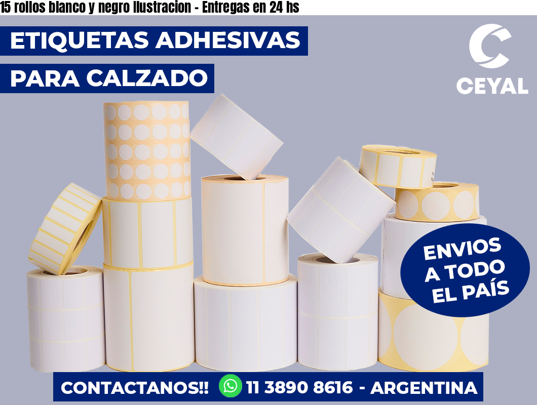 15 rollos blanco y negro Ilustracion – Entregas en 24 hs