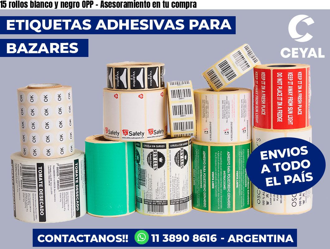 15 rollos blanco y negro OPP - Asesoramiento en tu compra