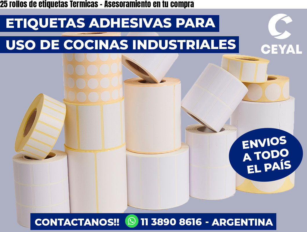 25 rollos de etiquetas Termicas - Asesoramiento en tu compra