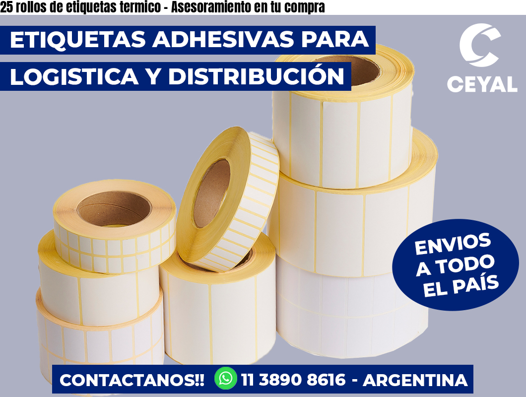 25 rollos de etiquetas termico – Asesoramiento en tu compra