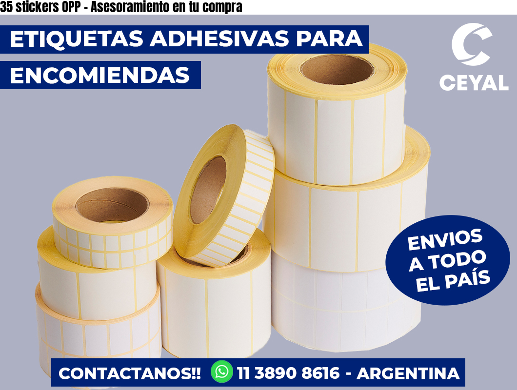 35 stickers OPP - Asesoramiento en tu compra