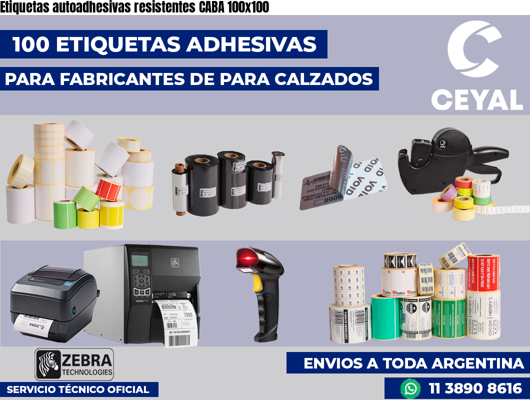 Etiquetas autoadhesivas resistentes CABA 100×100