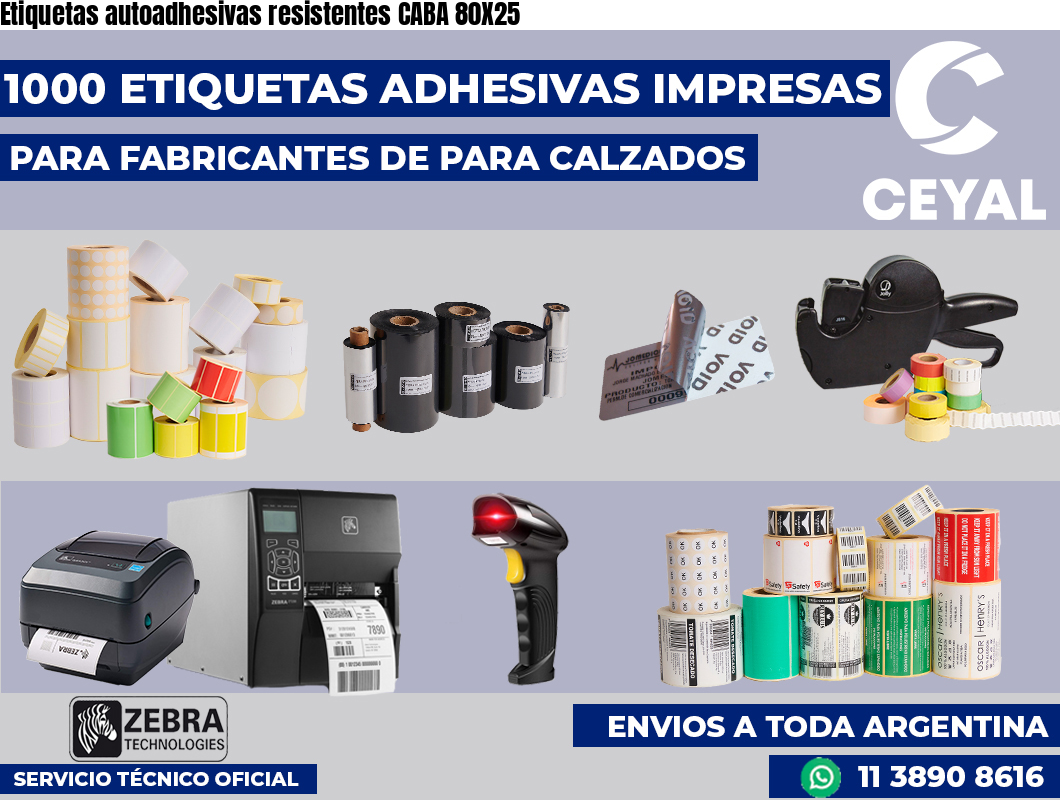 Etiquetas autoadhesivas resistentes CABA 80X25