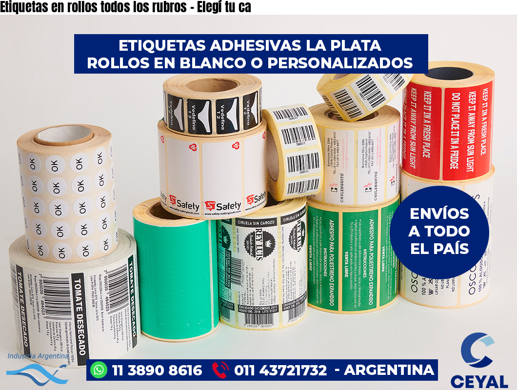 Etiquetas en rollos todos los rubros - Elegí tu ca