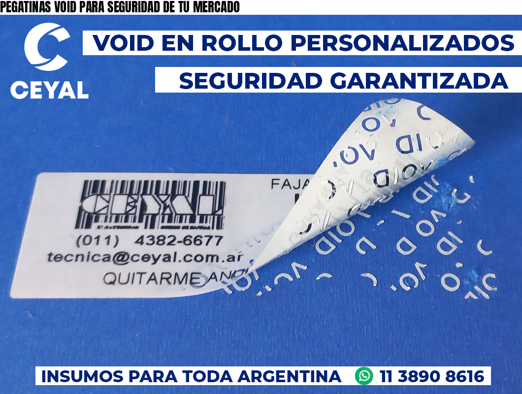 PEGATINAS VOID PARA SEGURIDAD DE TU MERCADO