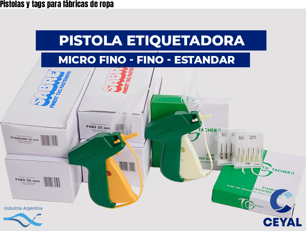 Pistolas y tags para fábricas de ropa