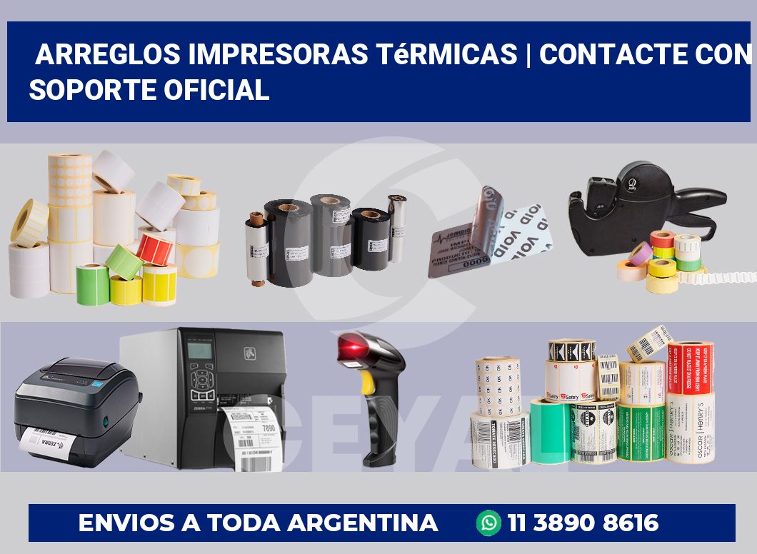 Arreglos impresoras térmicas | Contacte con soporte oficial