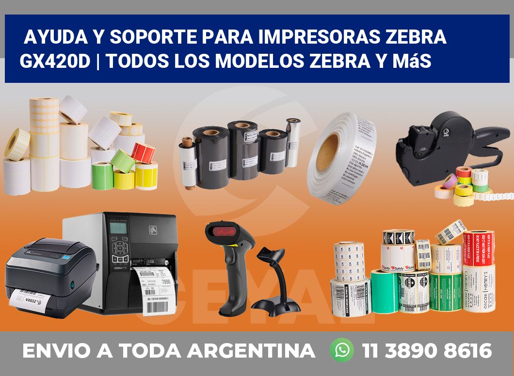 Ayuda y soporte para impresoras Zebra GX420d | Todos los modelos Zebra y más