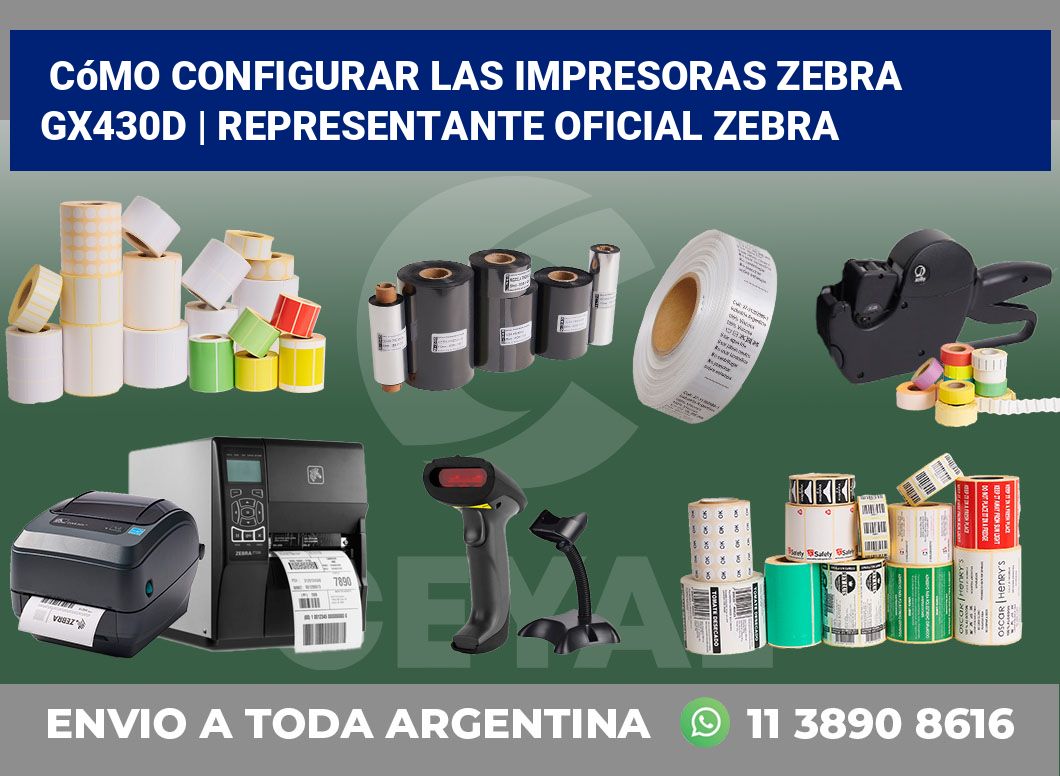 Cómo configurar las impresoras Zebra GX430d | Representante oficial Zebra