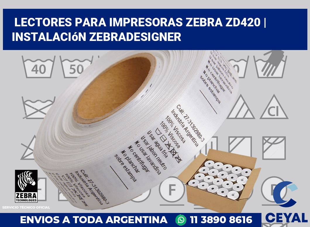 Lectores para impresoras Zebra ZD420 | Instalación ZebraDesigner