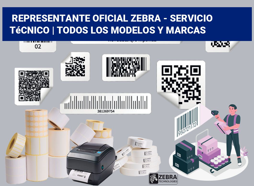 Representante oficial Zebra - Servicio técnico | Todos los modelos y marcas