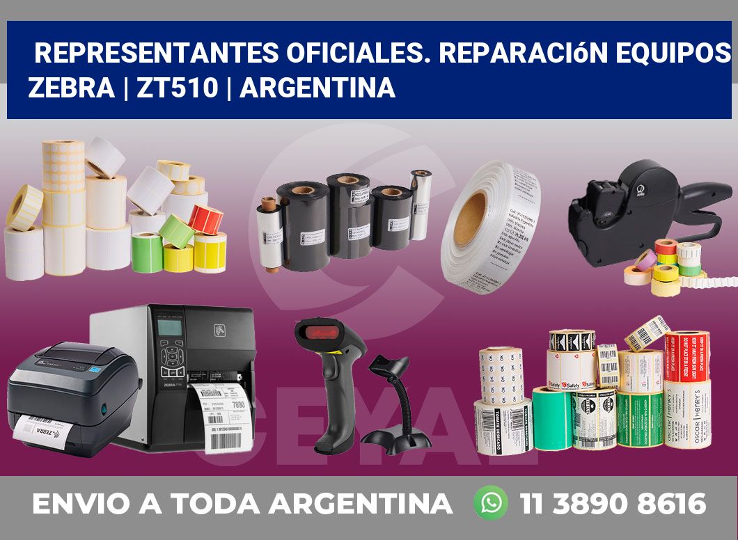 Representantes Oficiales. Reparación Equipos Zebra | ZT510 | Argentina