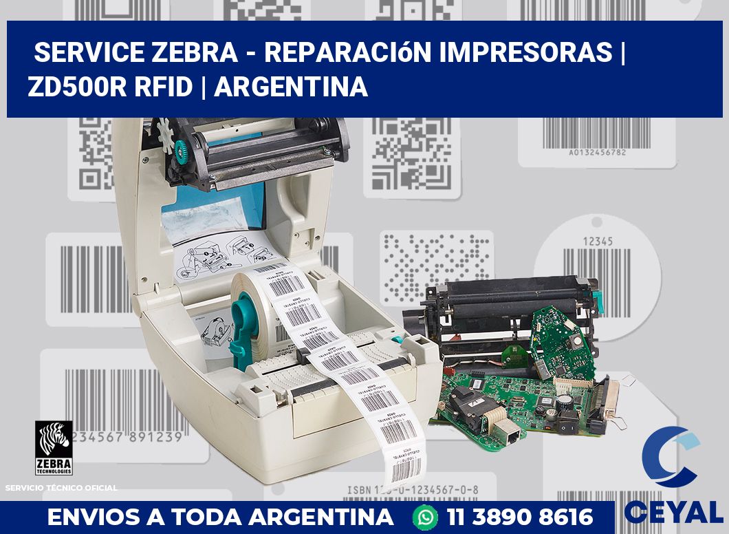 Service Zebra - Reparación impresoras | ZD500R RFID | Argentina