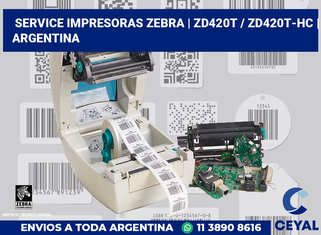 Service impresoras Zebra | ZD420t / ZD420t‑HC | Argentina