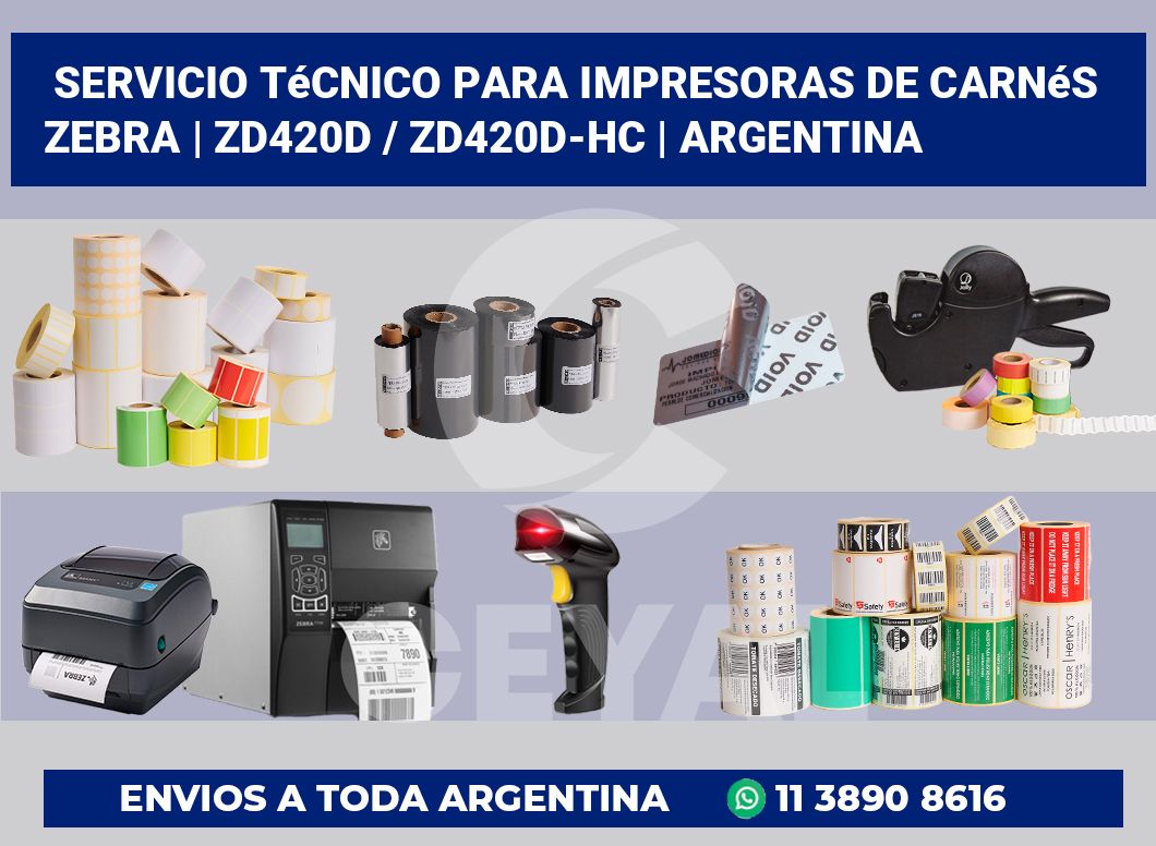 Servicio técnico para Impresoras de carnés ZEBRA | ZD420d / ZD420d‑HC | Argentina