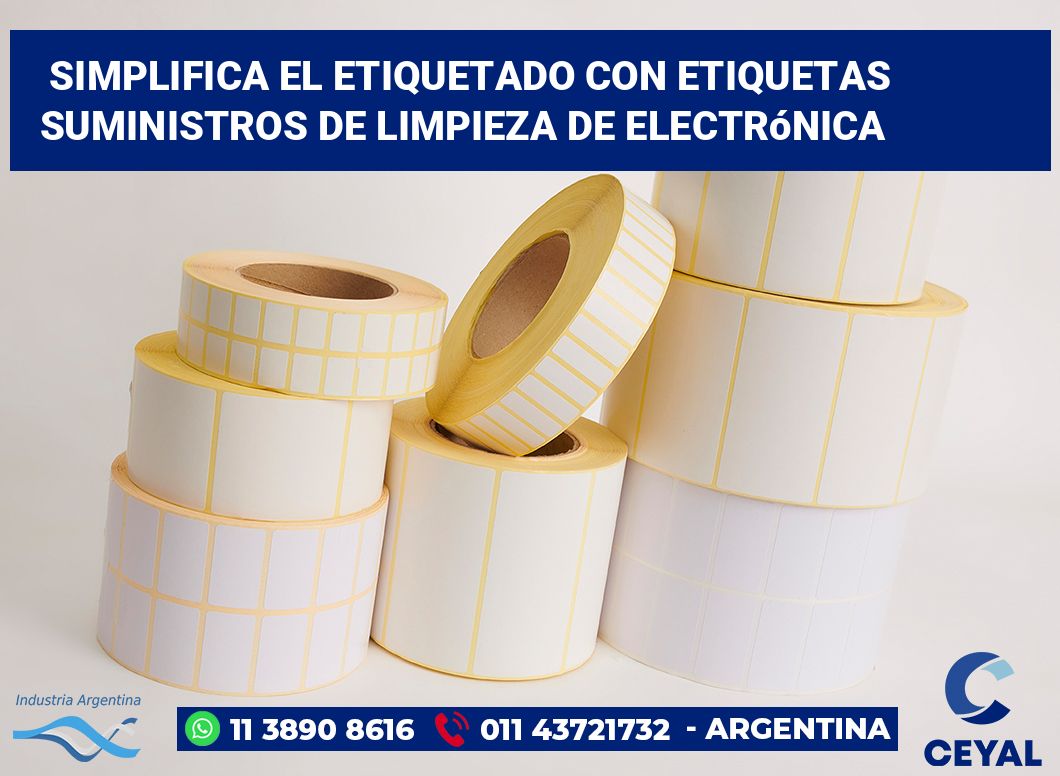 Simplifica el Etiquetado con Etiquetas Suministros de Limpieza de Electrónica