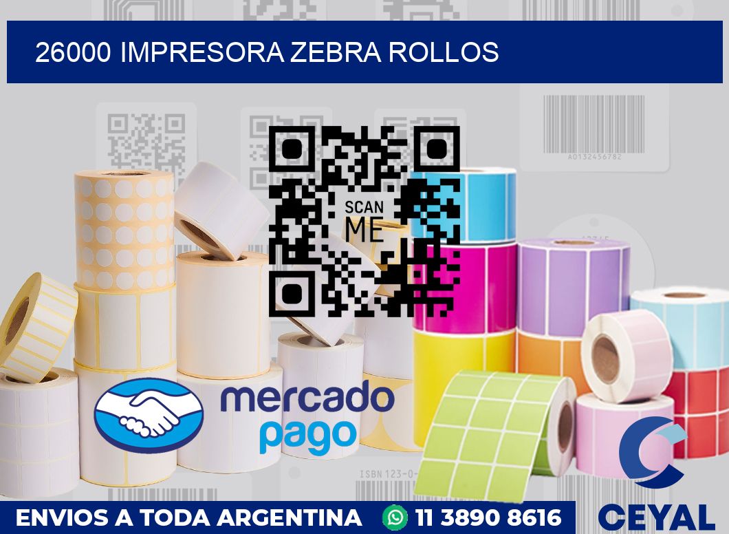 26000 Impresora Zebra rollos
