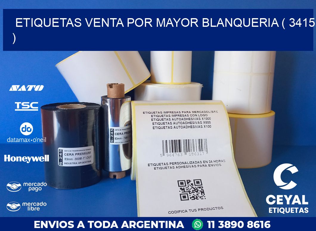 ETIQUETAS VENTA POR MAYOR BLANQUERIA ( 3415 )