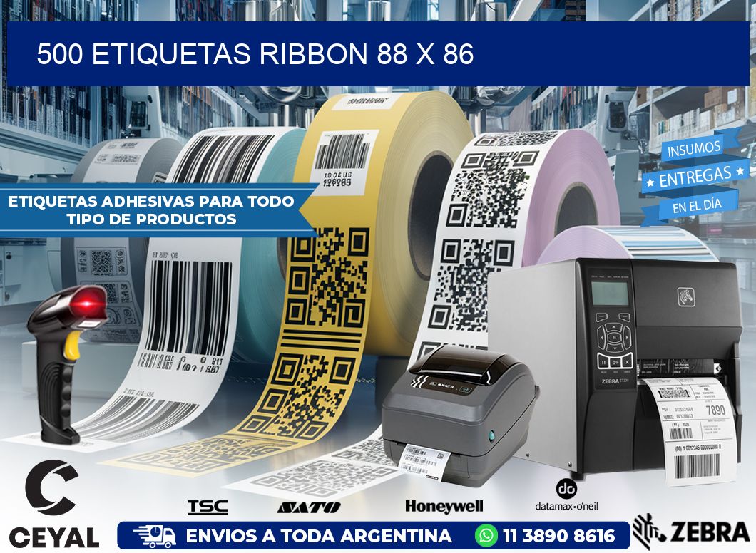 500 ETIQUETAS RIBBON 88 x 86