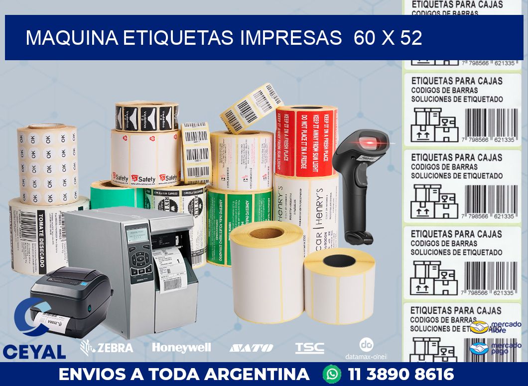 MAQUINA ETIQUETAS IMPRESAS  60 x 52