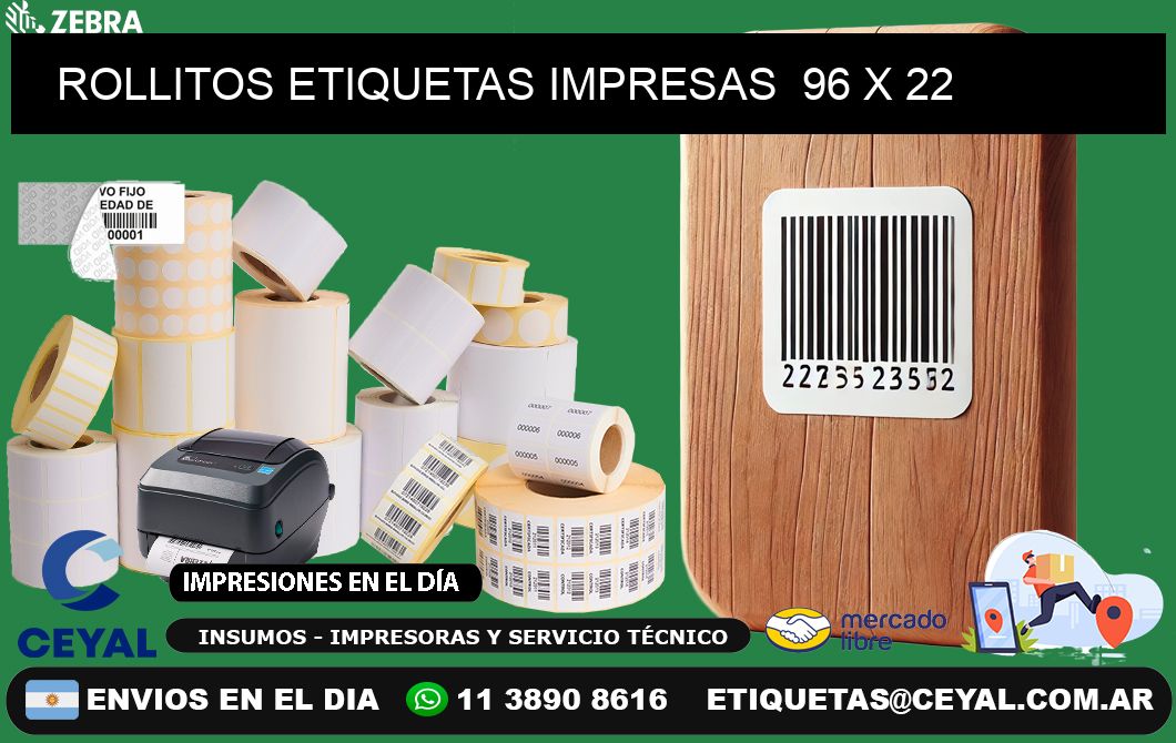 ROLLITOS ETIQUETAS IMPRESAS  96 x 22