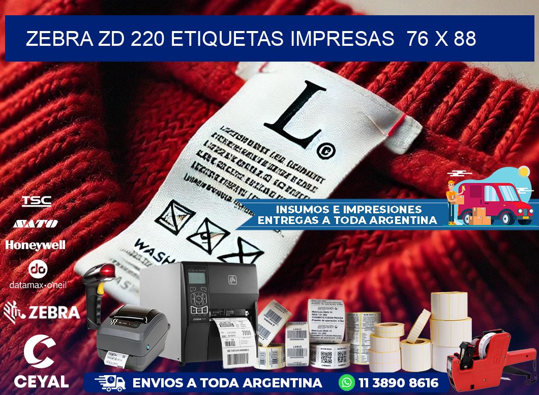 ZEBRA ZD 220 ETIQUETAS IMPRESAS  76 x 88