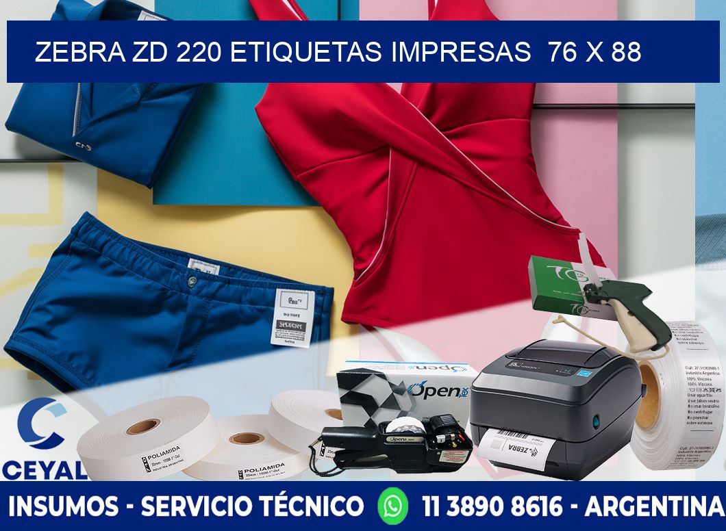 ZEBRA ZD 220 ETIQUETAS IMPRESAS  76 x 88