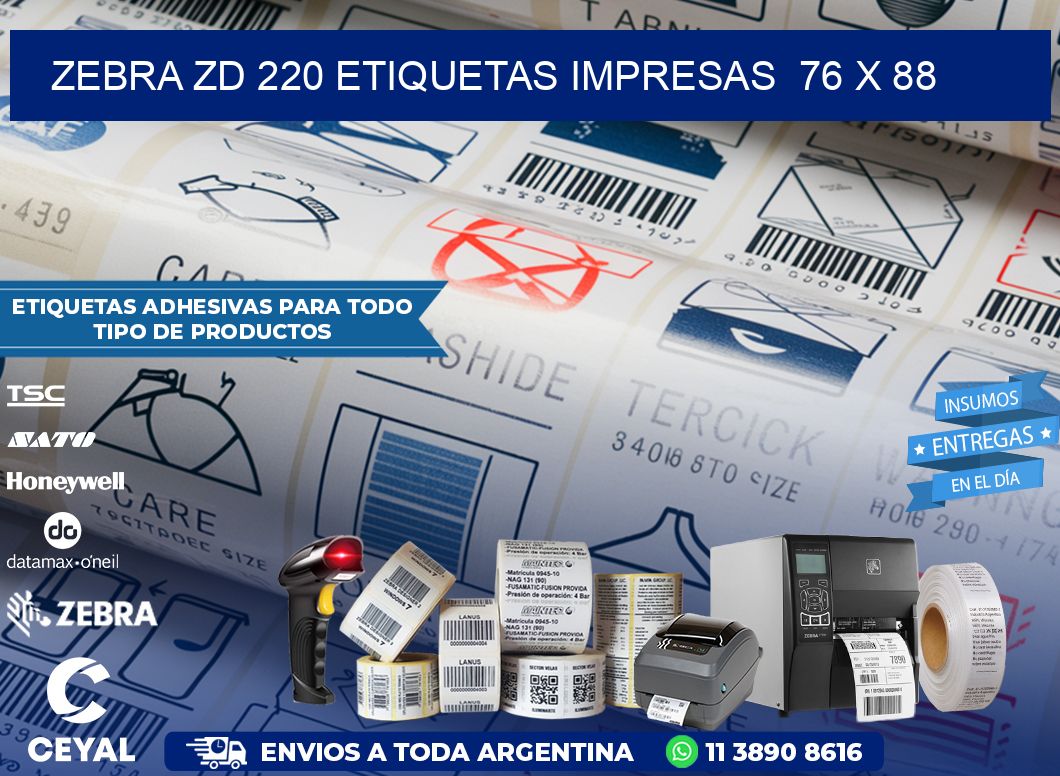 ZEBRA ZD 220 ETIQUETAS IMPRESAS  76 x 88