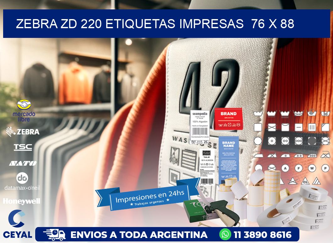 ZEBRA ZD 220 ETIQUETAS IMPRESAS  76 x 88