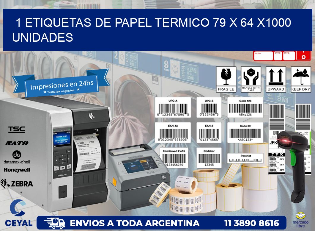 1 ETIQUETAS DE PAPEL TERMICO 79 x 64 X1000 UNIDADES