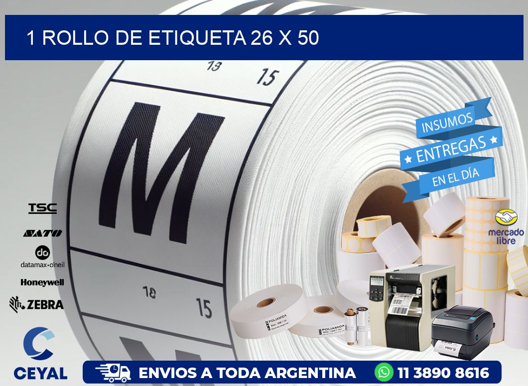 1 ROLLO DE ETIQUETA 26 x 50