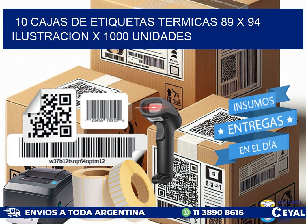 10 CAJAS DE ETIQUETAS TERMICAS 89 x 94 ILUSTRACION X 1000 UNIDADES