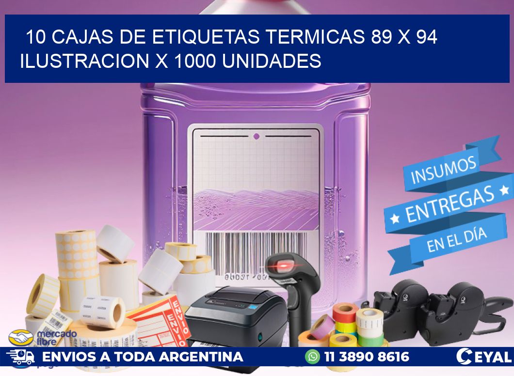 10 CAJAS DE ETIQUETAS TERMICAS 89 x 94 ILUSTRACION X 1000 UNIDADES