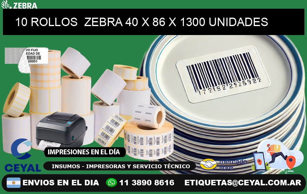 10 ROLLOS  ZEBRA 40 x 86 X 1300 UNIDADES