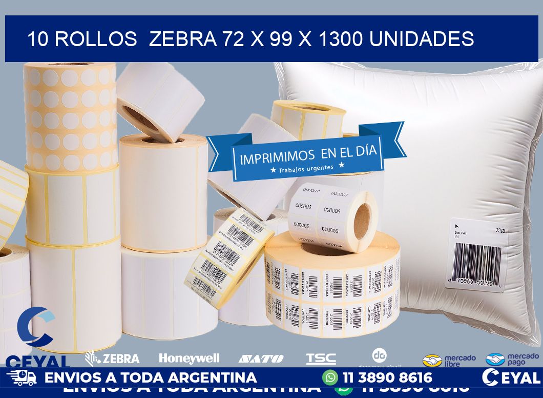 10 ROLLOS  ZEBRA 72 x 99 X 1300 UNIDADES