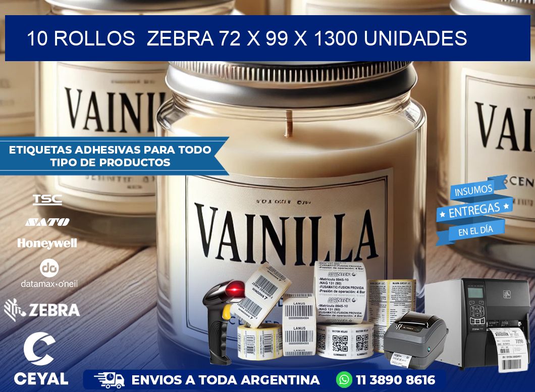 10 ROLLOS  ZEBRA 72 x 99 X 1300 UNIDADES