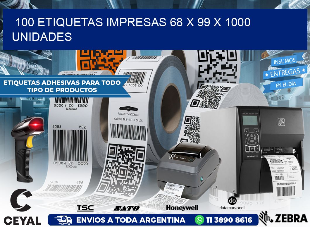 100 ETIQUETAS IMPRESAS 68 x 99 X 1000 UNIDADES