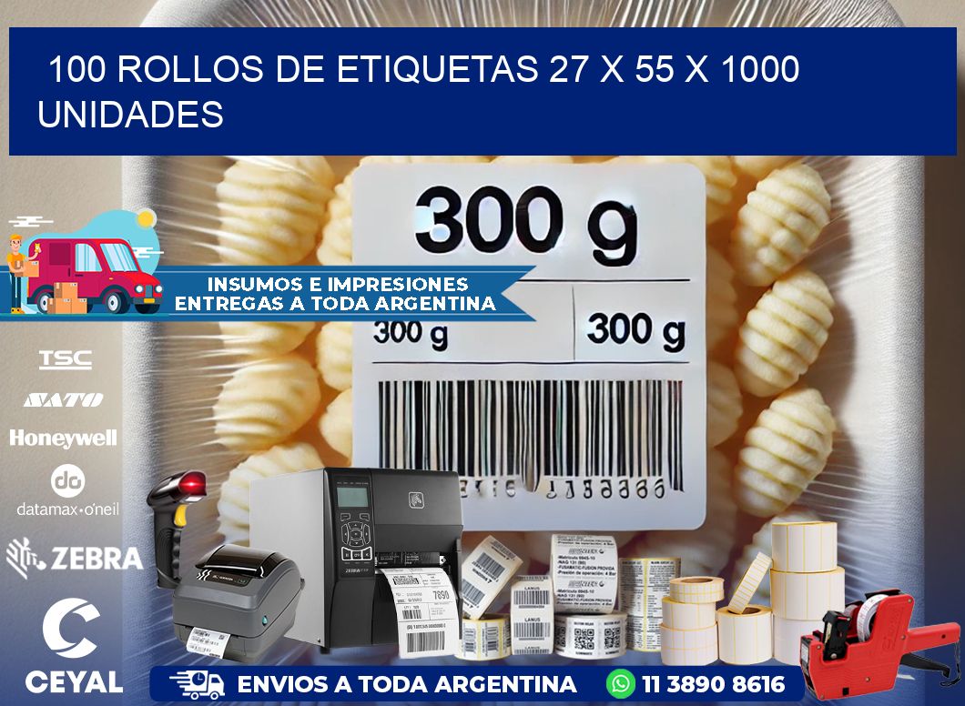 100 ROLLOS DE ETIQUETAS 27 x 55 X 1000 UNIDADES